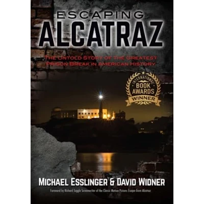 Abbildung von Escaping Alcatraz: the Untold Story of Greatest Prison Break in American History