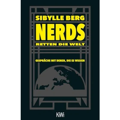Abbildung von Nerds retten die Welt: Gespräche mit denen, es wissen