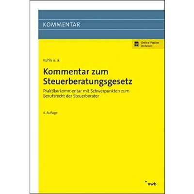 Abbildung von Kommentar zum Steuerberatungsgesetz: Praktikerkommentar mit Schwerpunkten Berufsrecht der Steuerberater.