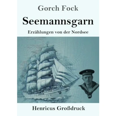 Abbildung von Seemannsgarn (Großdruck): Erzählungen von der Nordsee