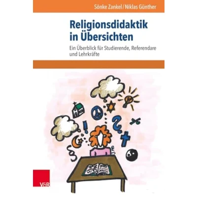 Abbildung von Religionsdidaktik in Übersichten: Ein Überblick für Studierende, Referendare und Lehrkräfte