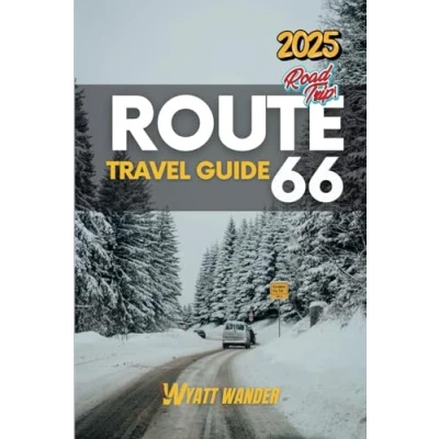 Abbildung von Route 66 Travel Guide: Exploring the Heart and Soul of America&#039;s Iconic (B&amp;W)