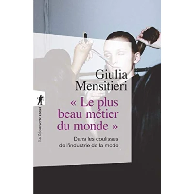 Abbildung von Le plus beau métier du monde Dans les coulisses de l&#039;industrie la mode