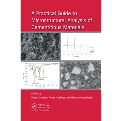 Abbildung von A Practical Guide to Microstructural Analysis of Cementitious Materials