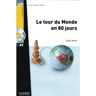 Abbildung von Le tour du Monde en 80 jours: Lektüre + Audios online: Niveau A2 (LFF Lire Francais Facile)