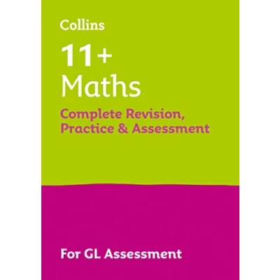 Abbildung von 11+ Maths Complete Revision, Practice &amp; Assessment For GL: the 2024 GL Tests (Collins Practice)