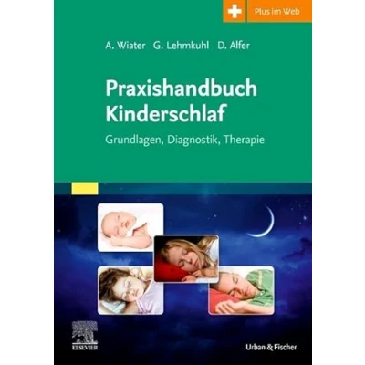 Abbildung von Praxishandbuch Kinderschlaf: Grundlagen, Diagnostik, Therapie Mit Zugang zum Elsevier Portal