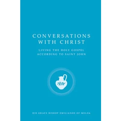 Abbildung von Conversations With Christ: Living the Holy Gospel According to Saint John