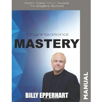 Abbildung von Organizational Mastery: Making Sense of Organizing your Business for Maximum Impact