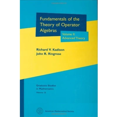 Abbildung von Fundamentals of the Theory Operator Algebras. Volume II: Advanced (Graduate Studies in Mathematics, Band 2)