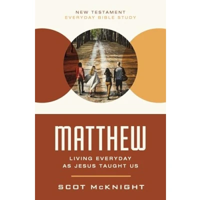Abbildung von Matthew: Living Everyday as Jesus Taught Us (New Testament Bible Study Series)