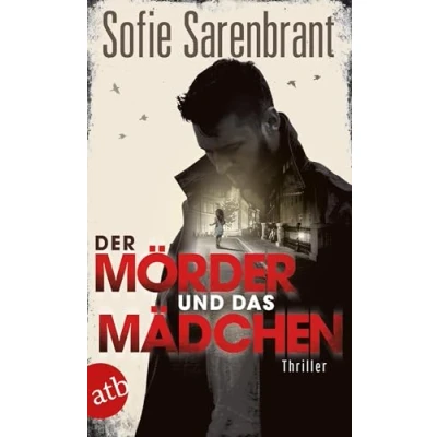 Abbildung von Der Mörder und das Mädchen: Thriller (Emma Sköld, Band 1)