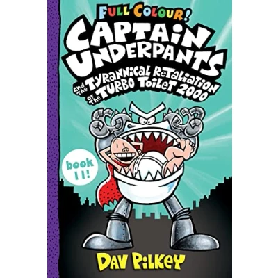 Abbildung von Captain Underpants and the Tyrannical Retaliation of Turbo Toilet 2000 Full Colour