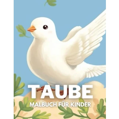 Abbildung von Taube Malbuch für Kinder: +40 lustige und einfache Zeichnungen von niedlichen zum Ausmalen Kinder, Jungen Mädchen, die lieben Stress abbauen entspannen