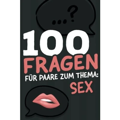 Abbildung von 100 Fragen für Paare zum Thema Sex: Das erotische Fragespiel und Pärchen Deep Talk Spiel Sex Edition