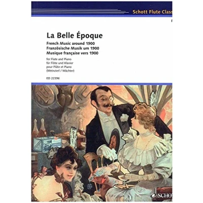 Abbildung von La Belle Époque: Französische Musik um 1900. Flöte und Klavier. Partitur Stimme. (Schott Flute Classics)