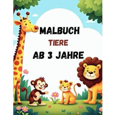 Abbildung von Malbuch Tiere ab 3 Jahren: Lustige &amp; niedliche Tiermotive für Kinder zum Ausmalen Jahren