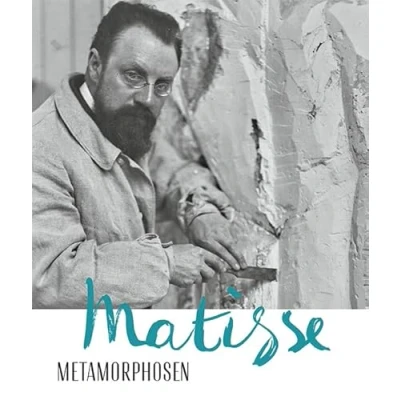 Abbildung von Matisse Metamorphosen: Meilenstein in der Skulptur Moderne. Katalog zur Ausstellung im Kunsthaus Zürich