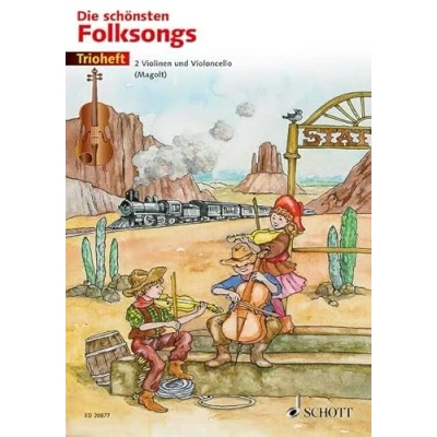 Abbildung von Die schönsten Folksongs: Trioheft. 2 Violinen und Violoncello (Viola). Spielpartitur.