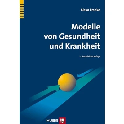 Abbildung von Modelle von Gesundheit und Krankheit: Lehrbuch Gesundheitswissenschaften.