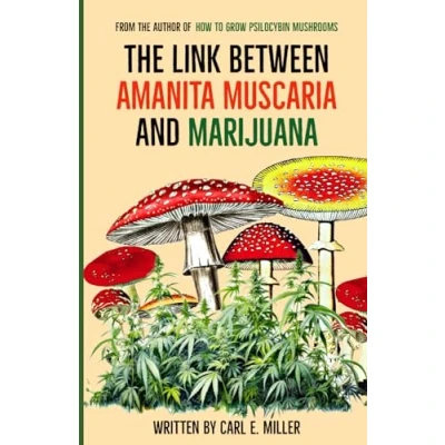 Abbildung von The Link Between Amanita muscaria and Marijuana