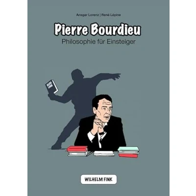 Abbildung von Pierre Bourdieu. Philosophie für Einsteiger (Philosophische Einstiege)