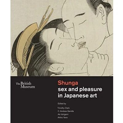 Abbildung von Shunga sex and pleasure in Japanese art: The British Museum