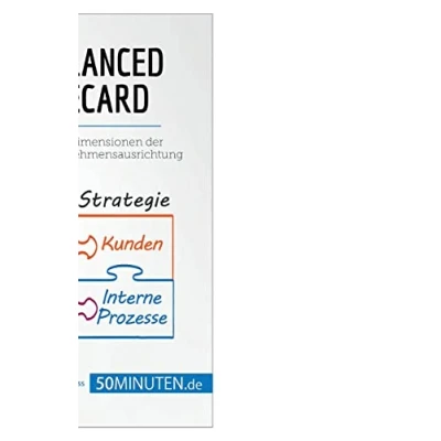 Abbildung von Die Balanced Scorecard: Vier essentielle Dimensionen der langfristigen Unternehmensausrichtung (Management und Marketing)