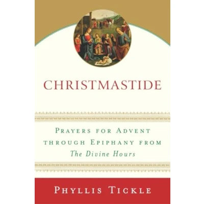 Abbildung von Christmastide: Prayers for Advent Through Epiphany from The Divine Hours
