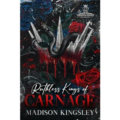 Abbildung von Ruthless Kings of Carnage: Special Discreet Cover Edition (Leighton Royals University, Band 1)