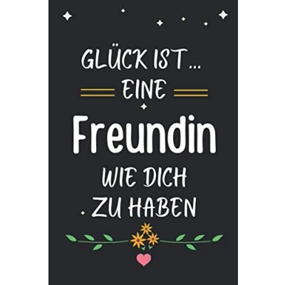 Abbildung von Glück ist... eine freundin wie dich zu haben: Geschenk für beste zum geburtstag Bester freund Geschenke Weihnachten, Notizbuch A5 liniert