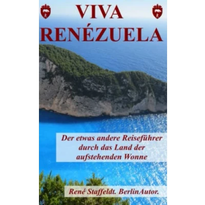 Abbildung von VIVA RENÉZUELA: der etwas andere Reiseführer durch das Land aufstehenden Wonne