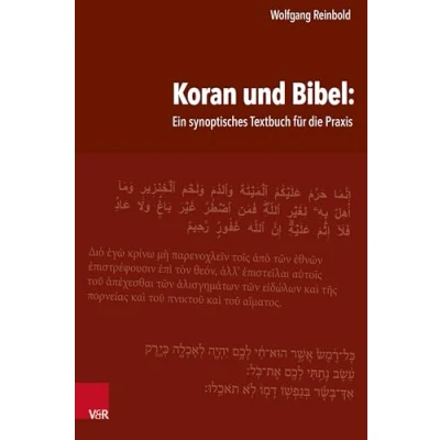 Abbildung von Koran und Bibel: Ein synoptisches Textbuch für die Praxis