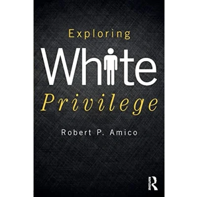 Abbildung von Exploring White Privilege (New Critical Viewpoints on Society)