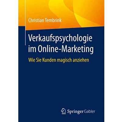 Abbildung von Verkaufspsychologie im Online Marketing: Wie Sie Kunden magisch anziehen
