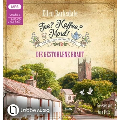 Abbildung von Tee? Kaffee? Mord! Die gestohlene Braut: Teil 18. (Nathalie Ames ermittelt, Band 18)