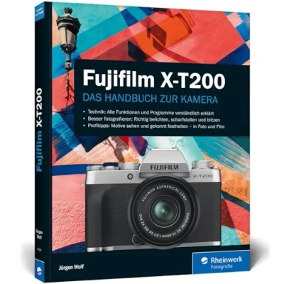 Abbildung von Fujifilm X T200: Praxiswissen und Expertentipps zu Ihrer Kamera