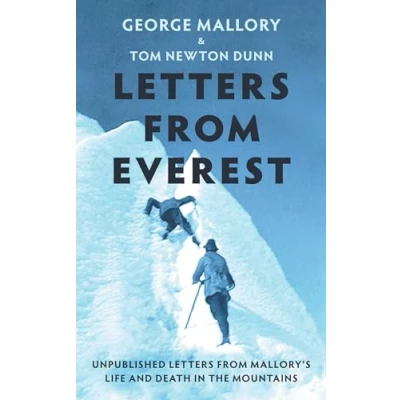 Abbildung von Letters from Everest: Unpublished Mallory’s Life and Death in the Mountains