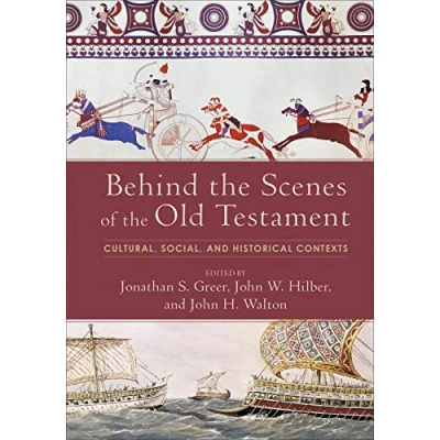 Abbildung von Behind the Scenes of Old Testament: Cultural, Social, and Historical Contexts