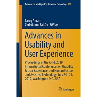 Abbildung von Advances in Usability and User Experience: Proceedings of the AHFE 2019 International Conferences on &amp; Experience, Human Factors ... Systems Computing, 972, Band 972)
