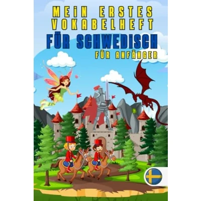 Abbildung von Mein erstes vokabelheft fur schwedisch: Buch, das wesentliche Vokabular mit bunten Bildern zusammenfasst, um Kindern und Anfängern schwedische leicht beizubringen