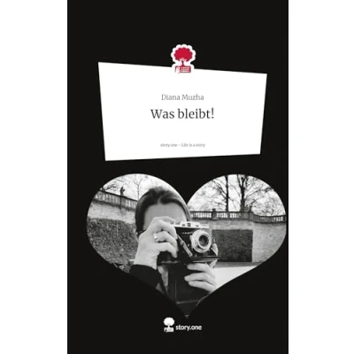 Abbildung von Was bleibt!. Life is a Story story.one