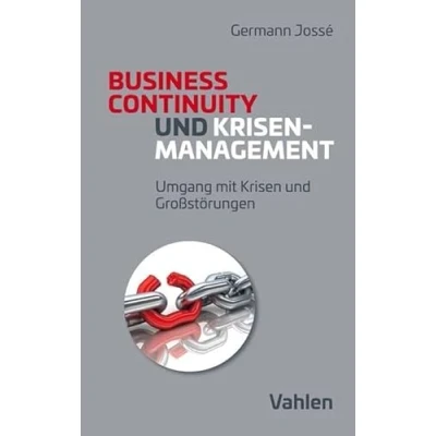 Abbildung von Krisenmanagement und Business Continuity: Umgang mit Krisen Großstörungen