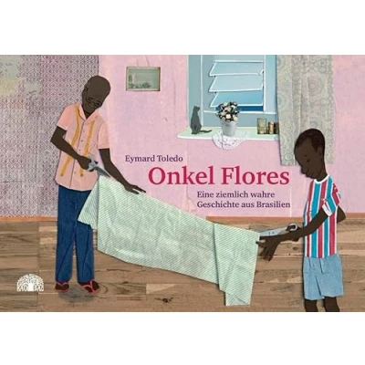 Abbildung von Onkel Flores: Eine ziemlich wahre Geschichte aus Brasilien