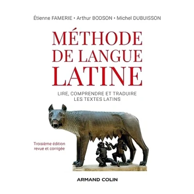 Abbildung von Méthode de langue latine 3e éd.: Lire, comprendre et traduire les textes latins