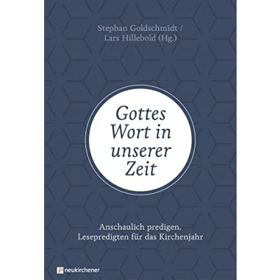 Abbildung von Gottes Wort in unserer Zeit: Anschaulich predigen Lesepredigten für das Kirchenjahr