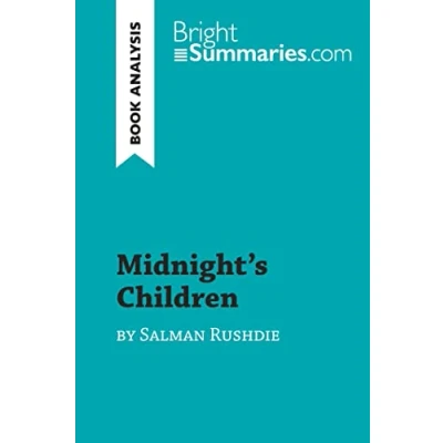 Abbildung von Midnight&#039;s Children by Salman Rushdie (Book Analysis): Detailed Summary, Analysis and Reading Guide (BrightSummaries.com)