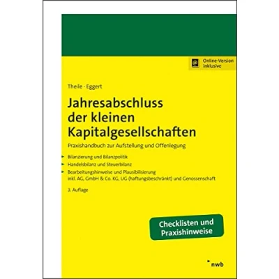 Abbildung von Jahresabschluss der kleinen Kapitalgesellschaften: Praxishandbuch zur Aufstellung und Offenlegung Bilanzierung Bilanzpolitik. Handelsbilanz ... UG (haftungsbeschränkt) Genossenschaft.