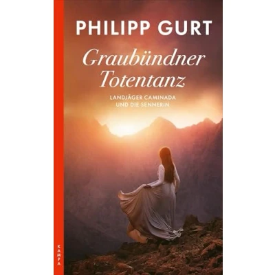 Abbildung von Graubündner Totentanz: Landjäger Caminada und die Sennerin (Ein Fall für Caminada)