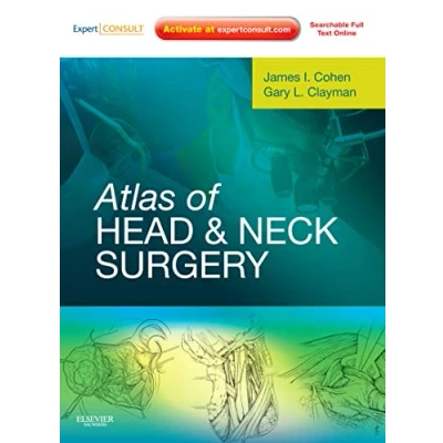Abbildung von Atlas of Head and Neck Surgery: Expert Consult Online Print